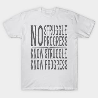 "No Struggle, No Progress" Inspirational Graphic T-Shirt